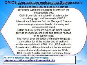 OMICS Journals arewelcomes welcoming Submissions International submissions that