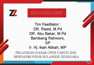 NASIONALISME Tim Fasilitator DR Rasid M Pd DR