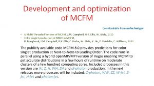 Development and optimization of MCFM Downloadable from mcfm