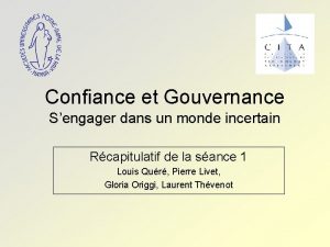 Confiance et Gouvernance Sengager dans un monde incertain