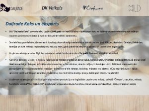 Dairade Koks un eksports SIA Dairade Koks savu