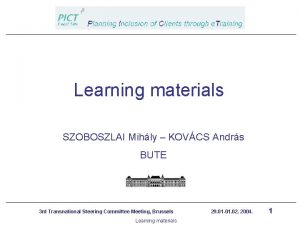 Learning materials SZOBOSZLAI Mihly KOVCS Andrs BUTE 3