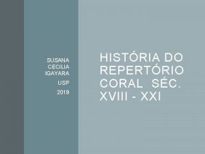 SUSANA CECILIA IGAYARA USP 2019 HISTRIA DO REPERTRIO