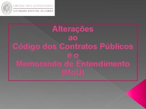 Alteraes ao Cdigo dos Contratos Pblicos eo Memorando