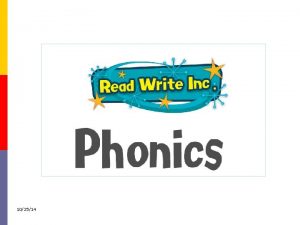 102514 Why synthetic phonics Synthetic phonics offers the