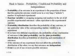 Back to basics Probability Conditional Probability and Independence