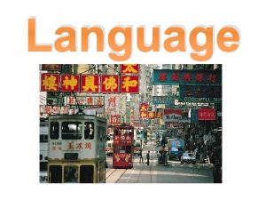 Language Why do geographers study language Provides the