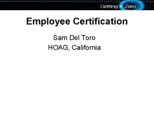 Employee Certification Sam Del Toro HOAG California The