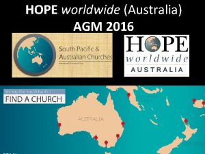 HOPE worldwide Australia AGM 2016 HOPE UPDATE 2016