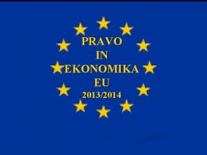 PRAVO IN EKONOMIKA EU 20132014 EVROPSKO GOSPODARSTVO BRUTO