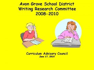 Avon Grove School District Writing Research Committee 2008