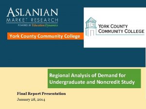 York County Community College Regional Analysis of Demand