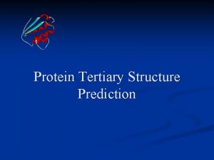 Protein Tertiary Structure Prediction Protein Structure Prediction Alignment