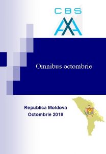 Omnibus octombrie Republica Moldova Octombrie 2019 Metodologia cercetrii