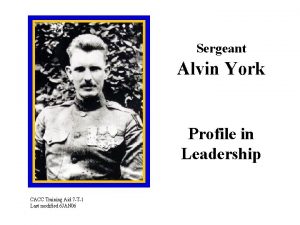 Sergeant Alvin York Profile in Leadership CACC Training