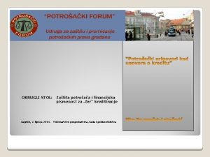 OKRUGLI STOL Zagreb 2 lipnja 2011 Zatita potroaa