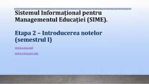 Sistemul Informaional pentru Managementul Educaiei SIME Etapa 2