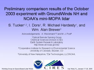 Preliminary comparison results of the October 2003 experiment