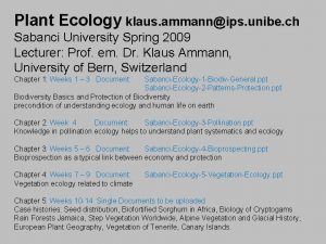 Plant Ecology klaus ammannips unibe ch Sabanci University