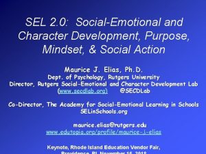SEL 2 0 SocialEmotional and Character Development Purpose