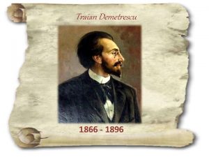 Traian Demetrescu 1866 1896 BIOGRAFIE Traian Demetrescu pe