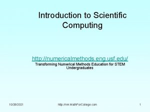 Introduction to Scientific Computing http numericalmethods eng usf