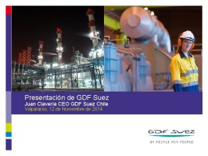 Presentacin de GDF Suez Juan Clavera CEO GDF