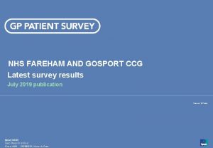 NHS FAREHAM AND GOSPORT CCG Latest survey results