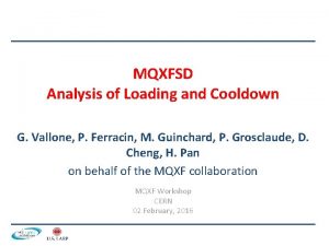 MQXFSD Analysis of Loading and Cooldown G Vallone