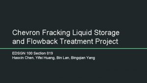 Chevron Fracking Liquid Storage and Flowback Treatment Project