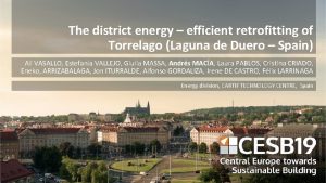 The district energy efficient retrofitting of Torrelago Laguna