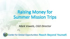 Raising Money for Summer Mission Trips Mark Vowels
