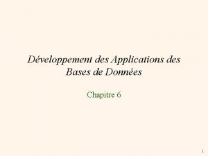 Dveloppement des Applications des Bases de Donnes Chapitre