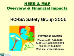 NEER MAP Overview Financial Impacts HCHSA Safety Group