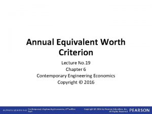 Annual Equivalent Worth Criterion Lecture No 19 Chapter