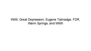 WWI Great Depression Eugene Talmadge FDR Warm Springs
