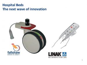 Hospital Beds The next wave of innovation 1