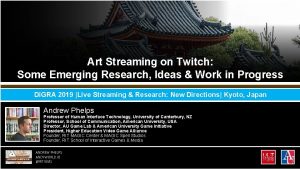 Art Streaming on Twitch Some Emerging Research Ideas