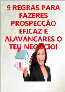 9 REGRAS PARA FAZERES PROSPECO EFICAZ E ALAVANCARES