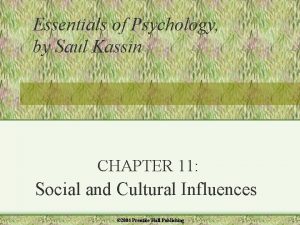 Essentials of Psychology by Saul Kassin CHAPTER 11