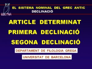 EL SISTEMA NOMINAL DEL GREC ANTIC DECLINACI ARTICLE