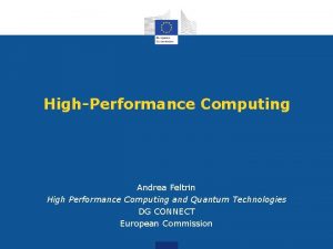 HighPerformance Computing Andrea Feltrin High Performance Computing and