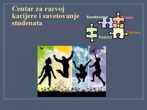 Centar za razvoj karijere i savetovanje studenata Savetovanje