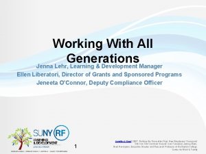 Working With All Generations Jenna Lehr Learning Development