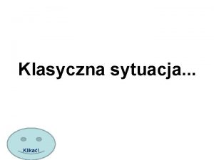 Klasyczna sytuacja Klika M na delegacji ona z