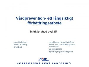 Vrdprevention ett lngsiktigt frbttringsarbete Infektionhud avd 35 Inger