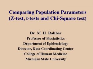 Comparing Population Parameters Ztest ttests and ChiSquare test