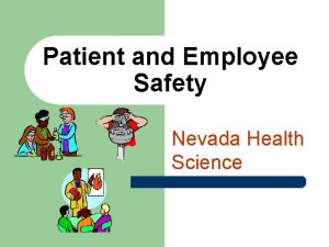 Patient and Employee Safety Nevada Health Science Safety