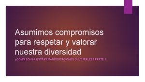 Asumimos compromisos para respetar y valorar nuestra diversidad