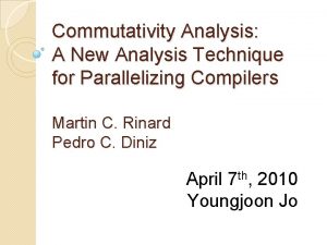 Commutativity Analysis A New Analysis Technique for Parallelizing